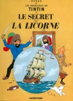 Portada del Libro Le Secret De La Licorne: Les Aventures De Tintin Tome 10