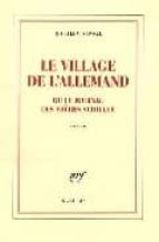 Le Village De L Allemand Ou Le Journal Des Freres Schiller