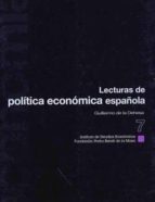 Portada del Libro Lecturas De Politica Economica Española, 7