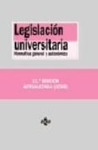 Portada del Libro Legislacion Universitaria: Normativa General Y Autonomica