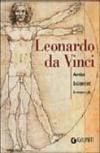 Leonardo Da Vinci: Artist, Scientist, Inventor