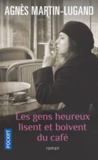 Portada del Libro Les Gens Heureux Lisent Et Boivent Du Cafe