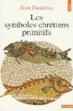 Portada del Libro Les Symboles Chretiens Primitifs