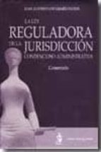 Ley Reguladora De La Jurisdicicon Contencioso-administrativa