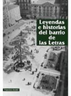 Portada del Libro Leyendas E Historias Del Barrio De Las Letras