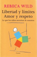 Portada del Libro Libertad Y Limites: Amor Y Respeto