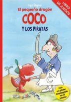 Portada del Libro Libro De Juegos - El Pequeño Dragon Coco Y Los Piratas