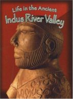 Portada del Libro Life In The Ancient Indus River Valley