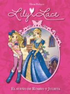 Portada del Libro Lily Lace 4: El Sueño De Romeo Y Julieta