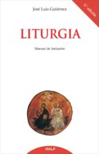 Liturgia: Manual De Iniciacion
