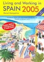 Portada del Libro Living And Working In Spain 2005: A Survival Handbook