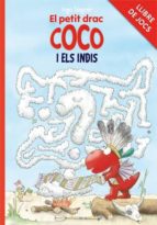 Portada del Libro Llibre De Jocs: El Petit Drac Coco I Els Indis