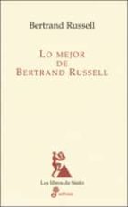 Portada del Libro Lo Mejor De Bertrand Russell