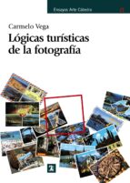 Portada del Libro Logicas Turisticas De La Fotografia