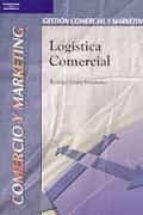 Portada del Libro Logistica Comercial: Gestion Comercial Y Marketing