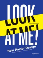 Portada del Libro Look At Me!: Nuevo Diseño De Pósters