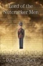 Portada del Libro Lord Of The Nutcracker Men: When War S Not A Game Any More