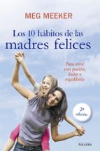 Portada del Libro Los 10 Habitos De Las Madres Felices