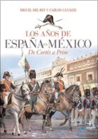 Portada del Libro Los Años De España En Mexico: De Cortes A Prim