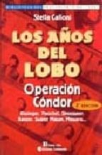 Portada del Libro Los Años Del Lobo: Operacion Condor