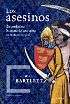 Portada del Libro Los Asesinos: La Verdadera Historia De Una Secta Secreta Medieval