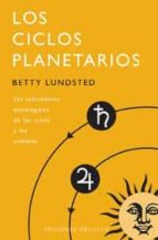 Portada del Libro Los Ciclos Planetarios: Los Indicadores Astrologicos De Las Crisi S Y Los Cambios