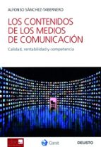 Los Contenidos De Los Medios De Comunicacion: Calidad, Rentabilid Ad Y Competencia