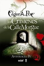 Los Crimenes De La Calle Morgue: Antologia Iv