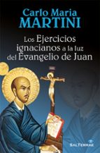 Portada del Libro Los Ejercicios Ignacianos A La Luz Del Evangelio De Juan