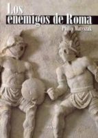 Portada del Libro Los Enemigos De Roma: De Anibal A Atila El Huno