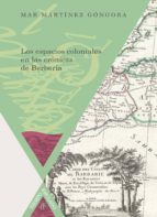 Los Espacios Coloniales En Las Cronicas De Berbería