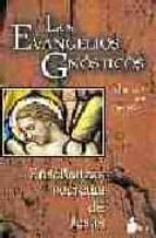 Portada del Libro Los Evangelios Gnosticos: Enseñanzas Secretas De Jesus