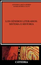 Portada del Libro Los Generos Literarios: Sistema E Historia