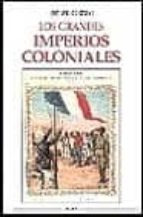 Portada del Libro Los Grandes Imperios Coloniales