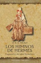 Portada del Libro Los Himnos De Hermes: Fragmentos Del Saber Hermetico