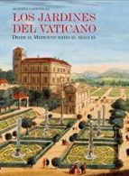 Portada del Libro Los Jardines Del Vaticano: Desde El Medioevo Hasta El Siglo Xx