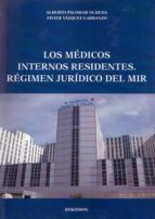 Portada del Libro Los Medicos Internos Residentes: Regimen Juridico Del Mir