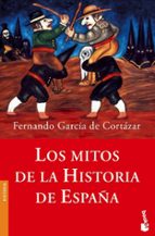 Portada del Libro Los Mitos De La Historia De España