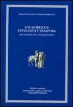 Portada del Libro Los Moriscos: Expulsion Y Diaspora: Una Perspectiva Internacional