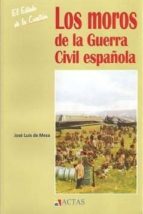 Portada del Libro Los Moros De La Guerra Civil Española