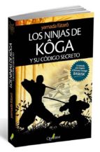 Portada del Libro Los Ninjas De Koga Y Su Codigo Secreto