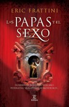 Portada del Libro Los Papas Y El Sexo: De San Pedro A Benedicto Xvi