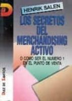 Portada del Libro Los Secretos Del Merchandising Activo
