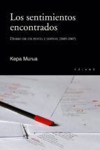 Portada del Libro Los Sentimientos Encontrados: Diario De Un Poeta Y Editor