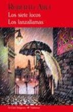 Portada del Libro Los Siete Locos & Los Lanzallamas