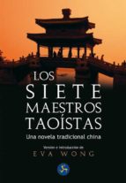 Portada del Libro Los Siete Maestros Taoistas: Una Novela Tradicional China