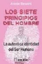 Portada del Libro Los Siete Principios Del Hombre: La Autentica Identidad Del Ser H Umano