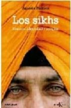 Los Sikhs: Historia Identidad Y Religion