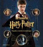 Los Tesoros De Harry Potter: Fotografias Y Recuerdos De Un Mundo Magico