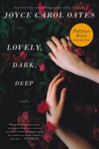 Portada del Libro Lovely, Dark, Deep: Stories